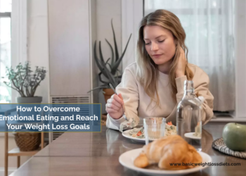 How to Overcome Emotional Eating and Reach Your Weight Loss Goals