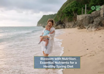 Blossom with Nutrition: Essential Nutrients for a Healthy Spring Diet
